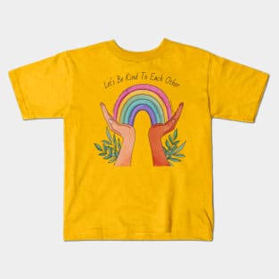 Pride lets be kind to each other Kids T-Shirt